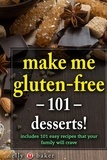  Nelly Baker - Make Me Gluten-free - 101 desserts! - My Cooking Survival Guide, #2.