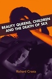  Richard Crasta - Beauty Queens, Children and the Death of Sex.