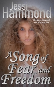  Jessi Hammond - A Song of Fear and Freedom.