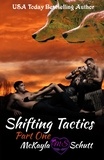  McKayla Schutt - Shifting Tactics Part One - Shifting Tactics, #1.