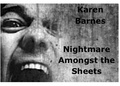  Karen Barnes - Nightmare Amongst the Sheets.