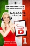  Polyglot Planet - Aprender Italiano - Textos Paralelos | Fácil de ouvir | Fácil de ler | CURSO DE ÁUDIO DE ITALIANO N.º 1 - Aprender Italiano | Aprenda com Áudio, #1.