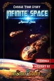  Aaron Stez - Infinite Space - Choose Your Story - Mystery i Solve, #2.