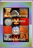  Kathy Barnett - Pumpkin Carving For Beginners.