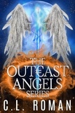  C.L. Roman - Outcast Angels Box Set - Outcast Angels.