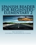  Iris Acevedo A. - Spanish Reader for Beginners-Elementary 2 - Spanish Reader for Beginners Elementary 1, 2 &amp; 3, #2.