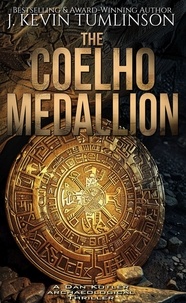  J. Kevin Tumlinson - The Coelho Medallion - Dan Kotler, #1.