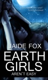  Jaide Fox - Earth Girls Aren't Easy.