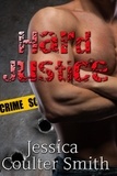  Jessica Coulter Smith - Hard Justice.
