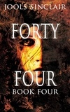  Jools Sinclair - Forty-Four Book Four - 44, #4.