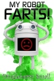  Dingleberry Small - My Robot Farts - My Robot Farts, #1.
