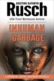  Kristine Kathryn Rusch - Inhuman Garbage - Retrieval Artist.