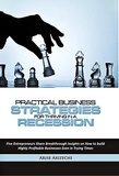  Arise Arizechi - Practical Business Strategies for Thriving in a Recession.