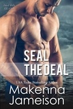  Makenna Jameison - Seal the Deal - Alpha SEALs.