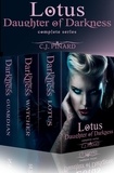  C.J. Pinard - Lotus: Daughter of Darkness Complete Series: Box Set - Daughters of Darkness, #4.