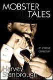  Harvey Stanbrough - Mobster Tales - Short Story Collections.