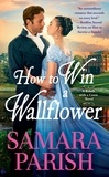 Samara Parish - How to Win a Wallflower.