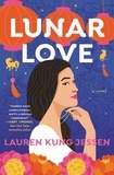 Lauren Kung Jessen - Lunar Love.