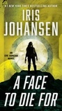 Iris Johansen - A Face to Die For.