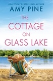 Amy Pine - The Cottage on Glass Lake.