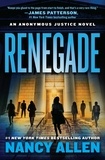 Nancy Allen - Renegade - An Anonymous Justice novel.