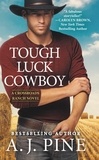 A.J. Pine - Tough Luck Cowboy.