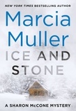 Marcia Muller - Ice and Stone.