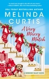 Melinda Curtis - A Very Merry Match - Includes a Bonus Novella.