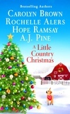 Carolyn Brown et A.J. Pine - A Little Country Christmas.