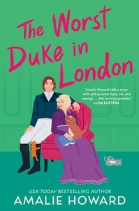 Amalie Howard - The Worst Duke in London.
