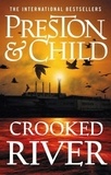 Douglas Preston et Lincoln Child - Crooked River.
