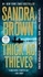 Sandra Brown - Thick as Thieves.