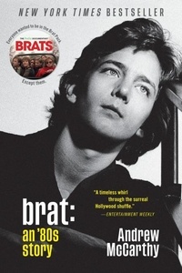 Andrew McCarthy - Brat - An '80s Story.