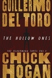 Guillermo Del Toro et Chuck Hogan - The Hollow Ones.