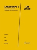 Lei Liang - Lakescape V - for baritone, trumpet, trombone, and bass clarinet. baritone, trumpet, trombone and bass clarinet. Partition et parties..