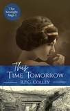  R.P.G. Colley - This Time Tomorrow - The Searight Saga, #1.