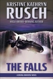  Kristine Kathryn Rusch - The Falls: A Diving Universe Novel - The Diving Series, #8.
