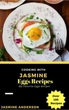  Jasmine Anderson - Cooking with Jasmine; Eggs Recipes - Cooking With Series, #4.
