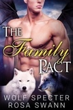  Wolf Specter et  Rosa Swann - The Family Pact - The Baby Pact Trilogy, #3.