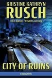  Kristine Kathryn Rusch - City of Ruins: A Diving Novel - The Diving Series, #2.