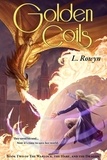  L. Rowyn - Golden Coils - The Warlock, the Hare, and the Dragon, #2.