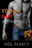  Neil Plakcy - Tough Guy Erotica - Fun, Sexy Erotica, #1.