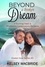 Kelsey MacBride - Beyond a Broken Dream: A Christian Clean &amp; Wholesome Contemporary Romance - The Crystal Cove Series, #3.