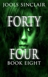  Jools Sinclair - Forty-Four Book Eight - 44, #8.
