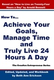  Beth Ann Erickson - How to Achieve Your Goals, Manage Time, and Truly Live 24 Hours A Day - The Creative Entrepreneur.