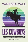 Vanessa Vale - Les Cowboys - Steele Ranch, #2.
