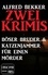  Alfred Bekker - Zwei Krimis: Böser Bruder &amp; Katzenjammer für einen Mörder - Alfred Bekker Thriller Edition.