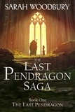  Sarah Woodbury - The Last Pendragon - The Last Pendragon Saga, #1.