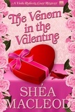  Shéa MacLeod - The Venom in the Valentine - Viola Roberts Cozy Mysteries, #5.