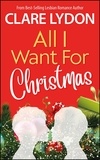  Clare Lydon - All I Want For Christmas - All I Want Series, #1.